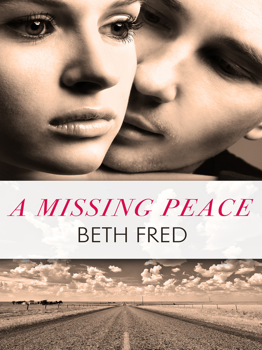 Title details for A Missing Peace by Beth Fred - Available
